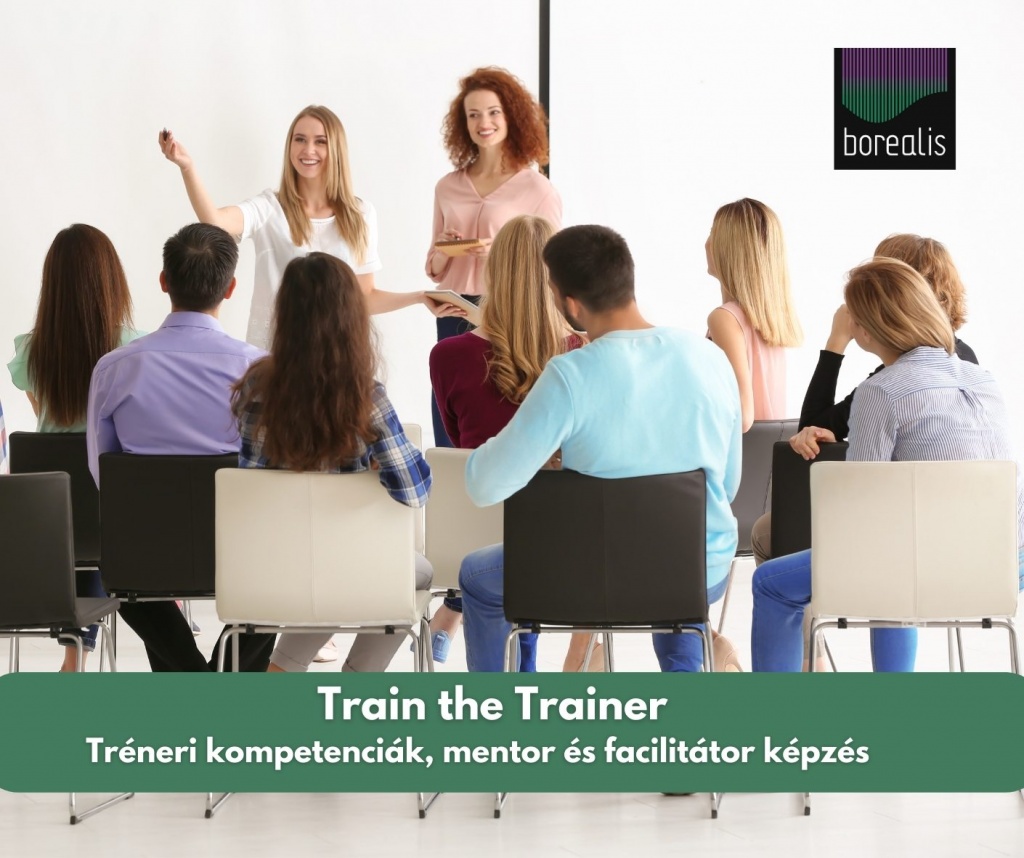 Train the Trainer – Tréneri kompetenciák, mentor és facilitátor képzés